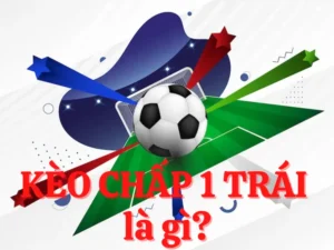 Hướng Dẫn Cách Chơi Kèo Chấp 1 Tại 1Gom Hiệu Quả Nhất Cho Tân Thủ